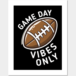 Game Day Football Vibes Only Posters and Art